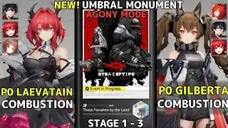 Laevatain w/ Ardelia & Gilberta Team | NEW Umbral Monument! | Agony Mode | AK Endfield 1.0