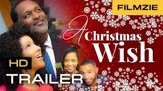 A Christmas Wish: Official Trailer (2021) | Noree Victoria, Nadia Simms, Blue Kimble