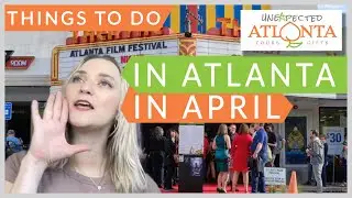 Atlanta in April: 10 Spring Events You Can't Miss!