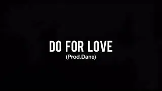 Jojo Air x Lijpe x Sevn Alias Type Beat “Do For Love” | TrapBeat | (Prod.Dane)