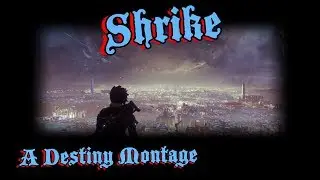 Shrike - A Destiny montage