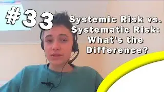 Systemic Risk vs. Systematic Risk: What's the Difference? #33