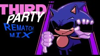 (FLP+) Thirdy Party ReMatch Mix - The Reboot Of RERUN UST.