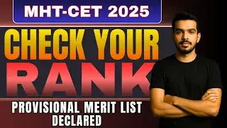 Check Your Rank | Provisional Merit List Declared | MHT CET 2025 | Engineering Admission | Cap Round