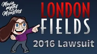 The London Fields Lawsuit