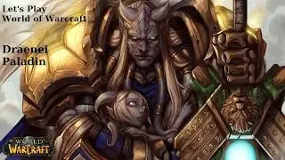 Lets Play Draenei Paladin part 12 Bloodmyst Isle: The Hand of Argus