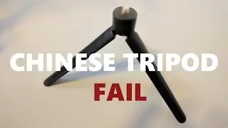 Cheap Chinese Tripod - FAIL
