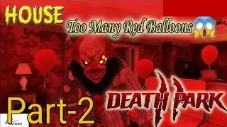 Death Park 2 Gameplay Part 2 | House Mission 😱🔥 (Horror)#mobilegaming#games#gaming#ytshorts#shorts