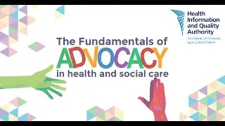 HIQA - What is advocacy? (short)