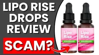 LipoRise Drops Review &ndash; Does It Work Or A Scam?