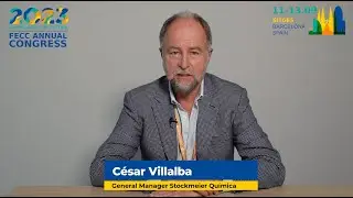 Fecc Congress 2023 Testimonials: C&eacute;sar Villalba, General Manager at Stockmeier Qu&iacute;mica