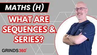 Understanding Sequences & Series | Leaving Cert Maths