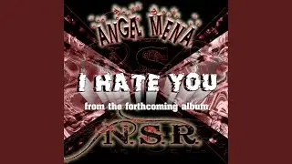 I Hate You