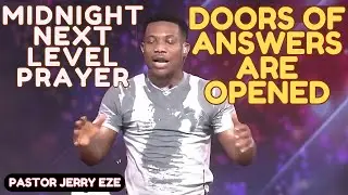 Pastor Jerry Eze - MIDNIGHT FIRE PRAYER - DOORS TO ANSWERS ARE OPENED -Streams of Joy NSPPD May 2025