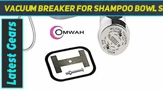 Vacuum Breaker for Shampoo Bowl Salon Use AZ Review