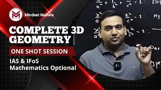 Complete 3 D Geometry:  ONE SHOT: UPSC Mathematics Optional  IAS/IFoS 2025 CSE ifos main 2026/27