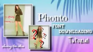 Phonto font | Phonto tutorial | Phonto text editing || #part1