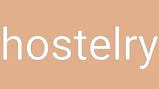 Hostelry Definition & Meaning