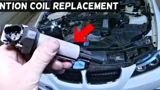 HOW TO REPLACE IGNITION COIL ON BMW E90 E91 E92 E93 ( 2011 323I RWD)