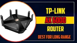 ✅   TP Link AX6000  Review I Best Router for Long Range