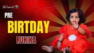Happiest Birthday rah Ruhika❤️|| Nani Capture&rsquo;S || Hyderabad ||