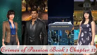 Choices: Crimes of Passion Book 1, Chapter 12: Sabbatical (Male 💖 love interest Route- 💎used)