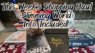 This Week's Shopping Haul ♡ Slimming World Information Included! Sept 15th, 2024 #slimmingworldfood