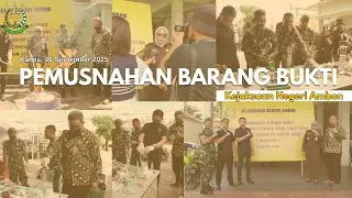 PEMUSNAHAN BARANG BUKTI KEJARI AMBON