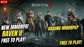 Raven II | New MMORPG! , Free to Play ( Tagalog )