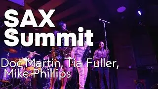 Jam Session With Phillip Doc Martin, Tia Fuller and Mike Phillips