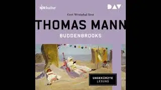 Buddenbrooks. Verfall einer Familie (Ungek&uuml;rzt) - Thomas Mann