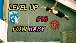 Karl FOW | Level UP #18 | FOW BABY | PARKOUR FREERUNNING