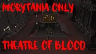 Morytania Only Ironman: Theatre of Blood Guide