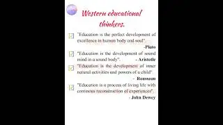 #Western educational thinkers said that, education is about....