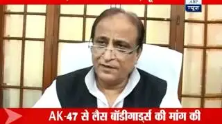 Azam Khan wants four security guards with AK-47