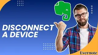 Как отключить устройство в Evernote | Полное руководство на 2026 год