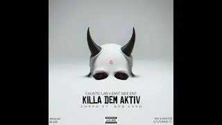 BOB LARD, CHAPO - KILLA DEM AKTIVE