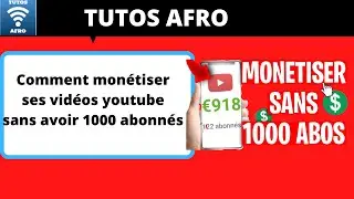 Comment monétiser ses vidéos youtube sans avoir 1000 abonnés