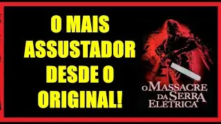 O MASSACRE DA SERRA ELÉTRICA (2003) - UM REMAKE DECENTE!