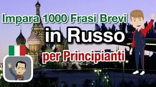 Impara 1000 Frasi Brevi in Russo - Guida Completa per Principianti