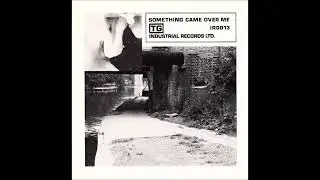 THROBBING GRISTLE - Subhuman / Something Came Over Me [1980 / Full 7