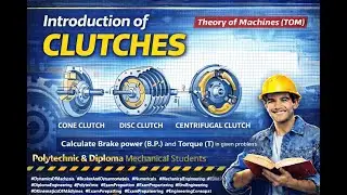 Introduction to Clutches in Theory of Machines (TOM) | Complete Explanation