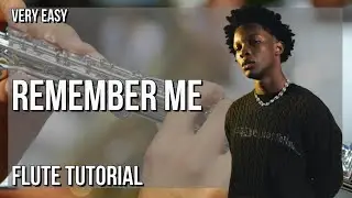 SUPER EASY: How to play Remember Me  by D4VD on Flute (Tutorial)