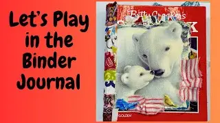 Let&rsquo;s Play In the Binder Junk Journal..A Day on the Lake&hellip; 