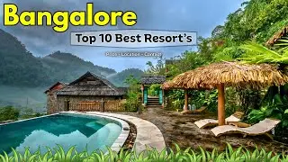 10 Best Resorts In Bangalore | Best Resorts Near Bangalore | Luxury resorts in Bangalore With Price