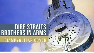 Brothers in Arms - Dire Straits | Cover by Giampyguitar #direstraits #brothersinarms