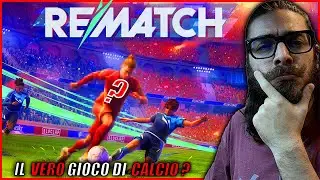 &Egrave; VERAMENTE IL GIOCO DI CALCIO DEFINITIVO? 🔥🔥- REMATCH ⚽