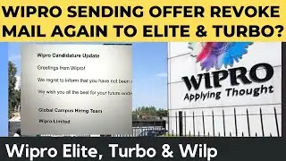 Wipro Sending Offer Revoke Mail to Elite & Turbo again ? | Wipro guidelines issue