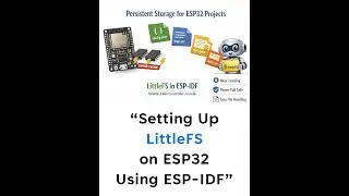 Setting Up LittleFS on ESP32 Using ESP IDF