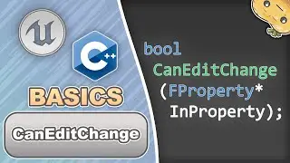 CanEditChange() in C++ for Unreal Engine in 4 Minutes!